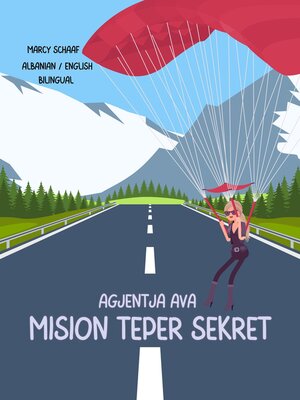 cover image of Agjentja Ava  mision tepër sekret (Albanian English Bilingual) Agent Ava Top Secret Mission